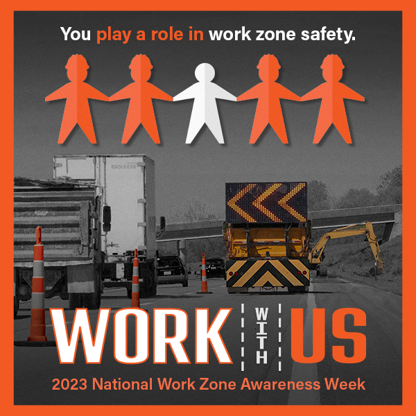 2023 National Work Zone Awareness Week poster