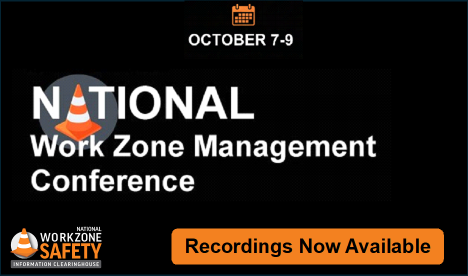 National Work Zone Management Conference 2025 - Recordings Now Available